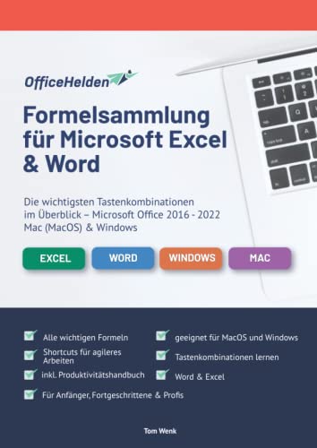 Formelsammlung für Microsoft Excel & Word I Die Wichtigsten Tastenkombinationen im Überblick I Microsoft Office 2016 - 2022, Mac (MacOS) & Windows von eHEROES GmbH