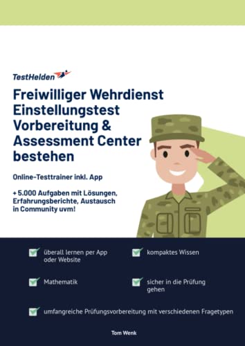Freiwilliger Wehrdienst Einstellungstest Vorbereitung & Assessment Center bestehen: Online-Testtrainer inkl. App I + 5.000 Aufgaben mit Lösungen, Erfahrungsberichte, Austausch in Community uvm!