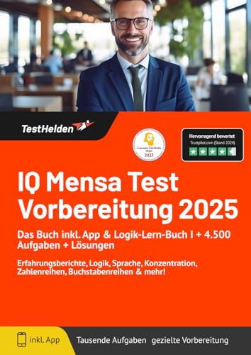 IQ Mensa Test Vorbereitung 2025: Das Buch inkl. App & Logik-Lern-Buch I + 4.500 Aufgaben + Lösungen I Erfahrungsberichte, Logik, Sprache, Konzentration, Zahlenreihen, Buchstabenreihen & mehr! von eHEROES GmbH