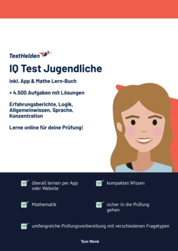 IQ Test Jugendliche I Online-Testtrainer inkl. App I über 5.000 Aufgaben mit Lösungen in Allgemeinwissen, Mathematik, Logik, räumliches Denken, Konzentration für deinen Intelligenztest IQ Test Jugendliche I Online-Testtrainer inkl. App I über 5.000 Aufgaben mit Lösungen in Allgemeinwissen, Mathematik, Logik, räumliches Denken, Konzentration für deinen Intelligenztest