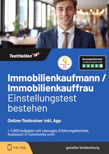 Immobilienkaufmann / Immobilienkauffrau Einstellungstest bestehen: Online-Testtrainer inkl. App I + 5.000 Aufgaben mit Lösungen, Erfahrungsberichte, Austausch in Community uvm! von eHEROES GmbH