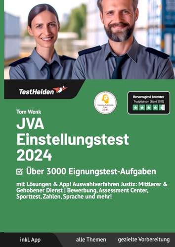 JVA Einstellungstest 2024: Über 3000 Eignungstest-Aufgaben mit Lösungen & App Auswahlverfahren Justiz Mittlerer & Gehobener Dienst | Bewerbung, Assessment Center, Sporttest, Zahlen, Sprache und mehr!