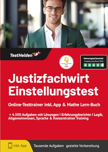 Justizfachwirt Einstellungstest Online-Testtrainer inkl. App & Mathe Lern-Buch I + 4.500 Aufgaben mit Lösungen I Erfahrungsberichte I Logik, Allgemeinwissen, Sprache & Konzentration Training