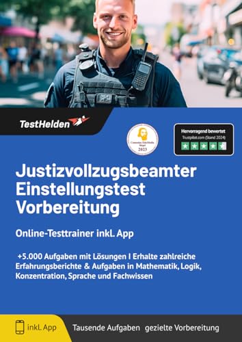 Justizvollzugsbeamter Einstellungstest Vorbereitung I Online-Testtrainer inkl. App I +5.000 Aufgaben mit Lösungen I Erhalte zahlreiche ... und Fachwissen: Trainiere Online für den Test Justizvollzugsbeamter Einstellungstest Vorbereitung I Online-Testtrainer inkl. App I +5.000 Aufgaben mit Lösungen I Erhalte zahlreiche ... und Fachwissen: Trainiere Online für den Test von eHEROES GmbH
