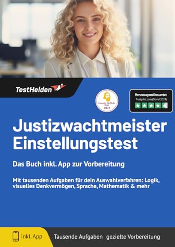 Justizwachtmeister Einstellungstest: Das Buch inkl. App zur Vorbereitung - Mit tausenden Aufgaben für dein Auswahlverfahren: Logik, visuelles Denkvermögen, Sprache, Mathematik & mehr Justizwachtmeister Einstellungstest: Das Buch inkl. App zur Vorbereitung - Mit tausenden Aufgaben für dein Auswahlverfahren: Logik, visuelles Denkvermögen, Sprache, Mathematik & mehr von eHEROES GmbH