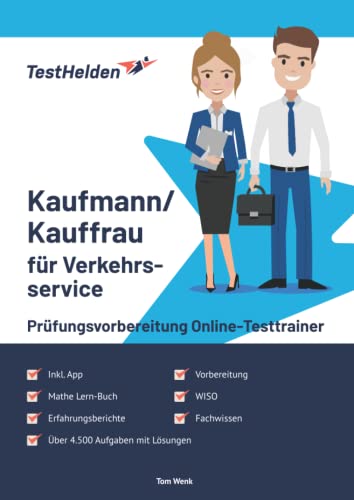 Kaufmann/Kauffrau für Verkehrsservice Prüfungsvorbereitung Online-Testtrainer inkl. App & Mathe Lern-Buch I + 4.500 Aufgaben I Erfahrungsberichte, Fachwissen, WISO, .. von eHeroes GmbH