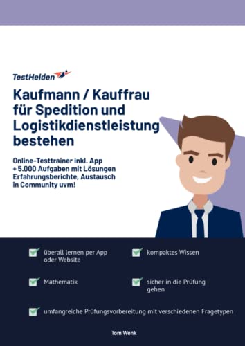 Kaufmann / Kauffrau für Spedition und Logistikdienstleistung bestehen: Online-Testtrainer inkl. App I + 5.000 Aufgaben mit Lösungen, Erfahrungsberichte, Austausch in Community uvm! Kaufmann / Kauffrau für Spedition und Logistikdienstleistung bestehen: Online-Testtrainer inkl. App I + 5.000 Aufgaben mit Lösungen, Erfahrungsberichte, Austausch in Community uvm! von eHEROES GmbH
