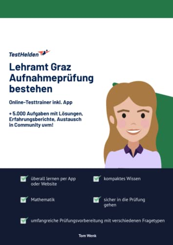 Lehramt Graz Aufnahmeprüfung bestehen: Online-Testtrainer inkl. App I + 5.000 Aufgaben mit Lösungen, Erfahrungsberichte, Austausch in Community uvm!