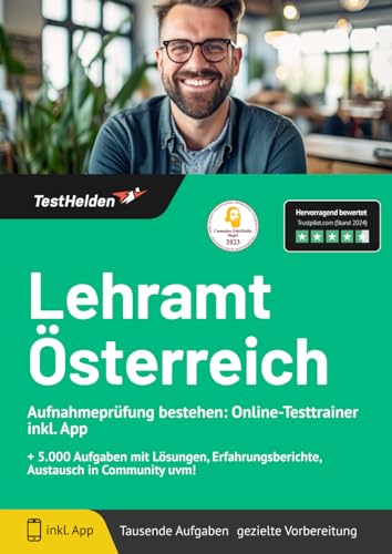 Lehramt Österreich Aufnahmeprüfung bestehen: Online-Testtrainer inkl. App I + 5.000 Aufgaben mit Lösungen, Erfahrungsberichte, Austausch in Community uvm! von eHEROES GmbH