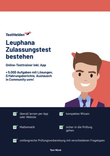 Leuphana Zulassungstest bestehen: Online-Testtrainer inkl. App I + 5.000 Aufgaben mit Lösungen, Erfahrungsberichte, Austausch in Community uvm! von eHEROES GmbH
