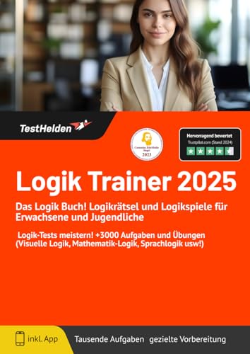 Logik Trainer 2024: Das Logik Buch! Logikrätsel und Logikspiele für Erwachsene und Jugendliche I Logik-Tests meistern! +3000 Aufgaben und Übungen (Visuelle Logik, Mathematik-Logik, Sprachlogik usw!) von eHEROES GmbH