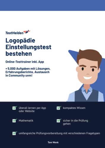Logopädie Einstellungstest bestehen: Online-Testtrainer inkl. App I + 5.000 Aufgaben mit Lösungen, Erfahrungsberichte, Austausch in Community uvm!