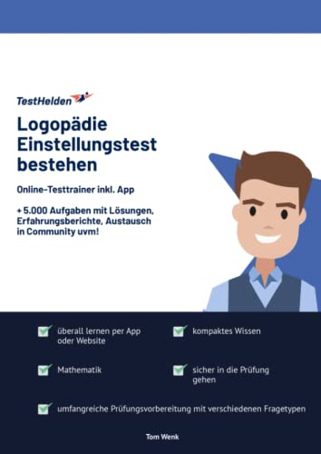 Logopädie Einstellungstest bestehen: Online-Testtrainer inkl. App I + 5.000 Aufgaben mit Lösungen, Erfahrungsberichte, Austausch in Community uvm! Logopädie Einstellungstest bestehen: Online-Testtrainer inkl. App I + 5.000 Aufgaben mit Lösungen, Erfahrungsberichte, Austausch in Community uvm!