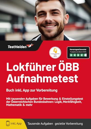 Lokführer ÖBB Aufnahmetest: Buch inkl. App zur Vorbereitung: Mit tausenden Aufgaben für Bewerbung & Einstellungstest der Österreichischen Bundesbahnen: Logik, Merkfähigkeit, Mathematik & mehr Lokführer ÖBB Aufnahmetest: Buch inkl. App zur Vorbereitung: Mit tausenden Aufgaben für Bewerbung & Einstellungstest der Österreichischen Bundesbahnen: Logik, Merkfähigkeit, Mathematik & mehr
