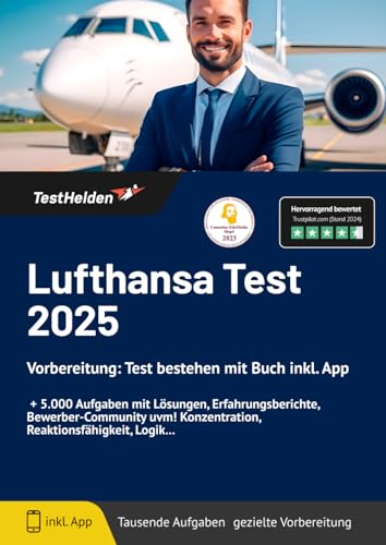 Lufthansa Test 2024 Vorbereitung: Test bestehen mit Buch inkl. App I + 5.000 Aufgaben mit Lösungen, Erfahrungsberichte, Bewerber-Community uvm! Konzentration, Reaktionsfähigkeit, Logik... von eHEROES GmbH