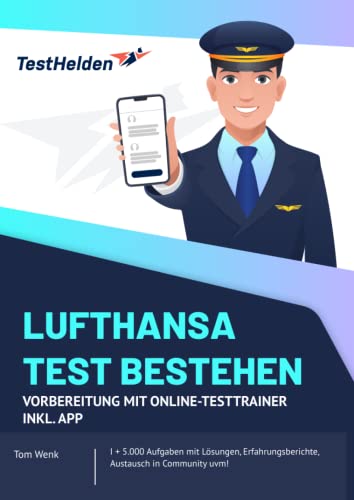 Lufthansa Test bestehen: Vorbereitung mit Online-Testtrainer inkl. App I + 5.000 Aufgaben mit Lösungen, Erfahrungsberichte, Austausch in Community uvm! von eHEROES GmbH