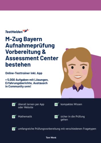 M-Zug Bayern Aufnahmeprüfung Vorbereitung & Assessment Center bestehen: Online-Testtrainer inkl. App I + 5.000 Aufgaben mit Lösungen, Erfahrungsberichte, Austausch in Community uvm!