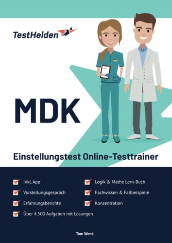 MDK Einstellungstest Online-Testtrainer inkl. App & Mathe Lern-Buch I + 4.500 Aufgaben mit Lösungen I Erfahrungsberichte I Logik, Fallbeispiele, Fachwissen, Konzentration, Vorstellungsgespräch