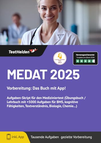 MEDAT 2024 / 2025 Vorbereitung: Das Buch mit App! Aufgaben-Skript für den Mediziniertest (Übungsbuch / Lehrbuch mit +5000 Aufgaben für BMS, kognitive Fähigkeiten, Textverständnis, Biologie, Chemie...)