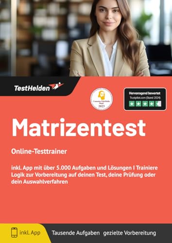 Matrizentest Online-Testtrainer inkl. App mit über 5.000 Aufgaben und Lösungen I Trainiere Logik zur Vorbereitung auf deinen Test, deine Prüfung oder dein Auswahlverfahren Matrizentest Online-Testtrainer inkl. App mit über 5.000 Aufgaben und Lösungen I Trainiere Logik zur Vorbereitung auf deinen Test, deine Prüfung oder dein Auswahlverfahren