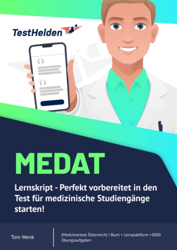 MedAT Lernskript - Perfekt vorbereitet in den Test für medizinische Studiengänge starten! I (Medizinertest Österreich) I Buch + Lernplattform +5000 Übungsaufgaben