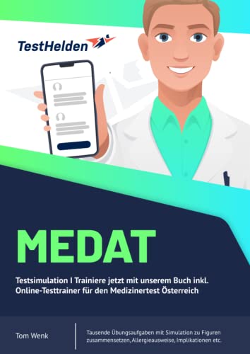 MedAT Testsimulation I Trainiere jetzt mit unserem Buch inkl. Online-Testtrainer für den Medizinertest Österreich I Tausende Übungsaufgaben mit ... Allergieausweise, Implikationen etc. von eHEROES GmbH