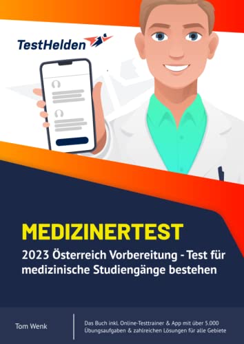 Medizinertest 2023 Österreich Vorbereitung - Test für medizinische Studiengänge bestehen I Das Buch inkl. Online-Testtrainer & App mit über 5.000 Übungsaufgaben & zahlreichen Lösungen für alle Gebiete von eHEROES GmbH
