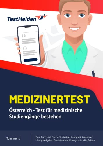 Medizinertest Österreich - Test für medizinische Studiengänge bestehen I Dein Buch inkl. Online-Testtrainer & App mit tausenden Übungsaufgaben & zahlreichen Lösungen für alle Gebiete von eHEROES GmbH