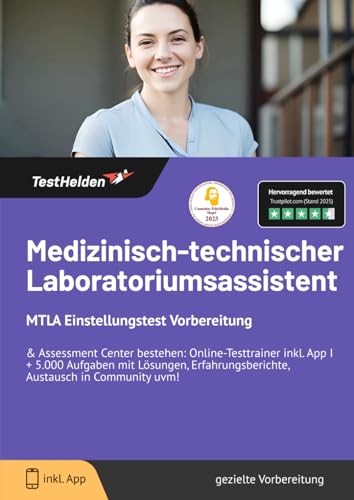 Medizinisch-technischer Laboratoriumsassistent/ MTLA Einstellungstest Vorbereitung & Assessment Center bestehen: Online-Testtrainer inkl. App I + ... Austausch in Community uvm! Medizinisch-technischer Laboratoriumsassistent/ MTLA Einstellungstest Vorbereitung & Assessment Center bestehen: Online-Testtrainer inkl. App I + ... Austausch in Community uvm!