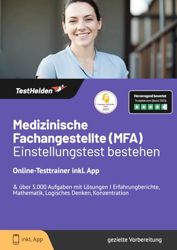 Medizinische Fachangestellte (MFA) Einstellungstest bestehen: Online-Testtrainer inkl. App & über 5.000 Aufgaben mit Lösungen I Erfahrungberichte, Mathematik, Logisches Denken, Konzentration von eHEROES GmbH