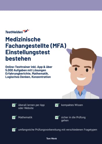 Medizinische Fachangestellte (MFA) Einstellungstest bestehen: Online-Testtrainer inkl. App & über 5.000 Aufgaben mit Lösungen I Erfahrungberichte, Mathematik, Logisches Denken, Konzentration