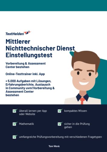 Mittlerer Nichttechnischer Dienst Einstellungstest Vorbereitung & Assessment Center bestehen: Online-Testtrainer inkl. App I + 5.000 Aufgaben mit ... Austausch in Community uvm! Mittlerer Nichttechnischer Dienst Einstellungstest Vorbereitung & Assessment Center bestehen: Online-Testtrainer inkl. App I + 5.000 Aufgaben mit ... Austausch in Community uvm!