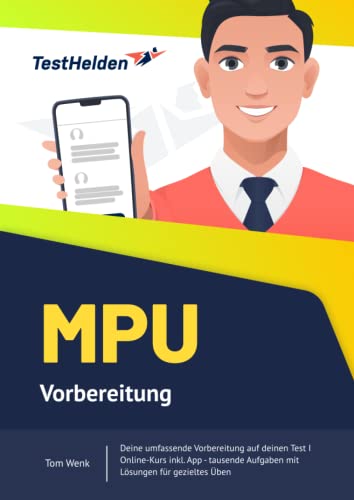 Mpu Vorbereitung - Deine umfassende Vorbereitung auf deinen Test I Online-Kurs inkl. App - tausende Aufgaben mit Lösungen für gezieltes Üben Mpu Vorbereitung - Deine umfassende Vorbereitung auf deinen Test I Online-Kurs inkl. App - tausende Aufgaben mit Lösungen für gezieltes Üben