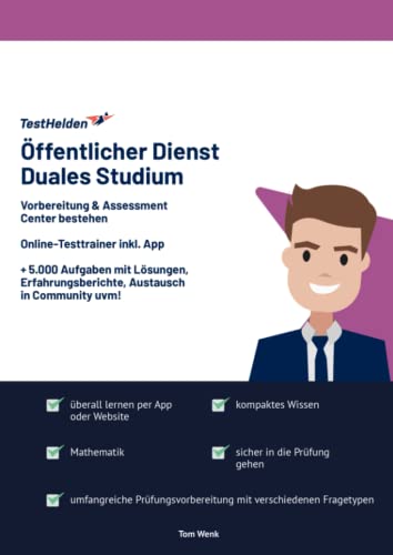 Öffentlicher Dienst Duales Studium Vorbereitung & Assessment Center bestehen: Online-Testtrainer inkl. App I + 5.000 Aufgaben mit Lösungen, Erfahrungsberichte, Austausch in Community uvm!