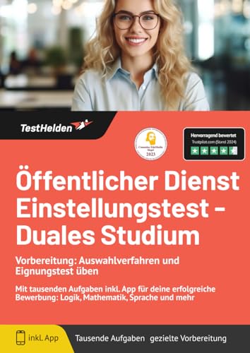 Öffentlicher Dienst Einstellungstest - Duales Studium Vorbereitung: Auswahlverfahren und Eignungstest üben: Mit tausenden Aufgaben inkl. App für deine ... Logik, Mathematik, Sprache und mehr Öffentlicher Dienst Einstellungstest - Duales Studium Vorbereitung: Auswahlverfahren und Eignungstest üben: Mit tausenden Aufgaben inkl. App für deine ... Logik, Mathematik, Sprache und mehr