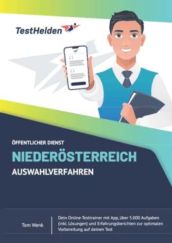 Öffentlicher Dienst Niederösterreich Auswahlverfahren - Dein Online-Testtrainer mit App, über 5.000 Aufgaben (inkl. Lösungen) und Erfahrungsberichten zur optimalen Vorbereitung auf deinen Test
