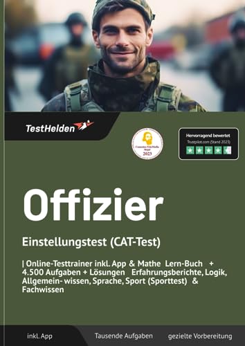 Offizier Einstellungstest (CAT-Test) Online-Testtrainer inkl. App & Mathe Lern-Buch I + 4.500 Aufgaben + Lösungen I Erfahrungsberichte, Logik, Allgemeinwissen, Sprache, Sport (Sporttest) & Fachwissen