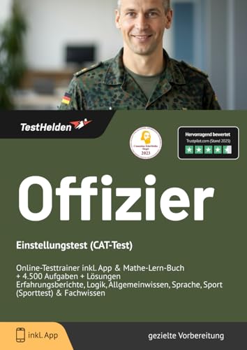 Offizier Einstellungstest (CAT-Test) Online-Testtrainer inkl. App & Mathe Lern-Buch I + 4.500 Aufgaben + Lösungen I Erfahrungsberichte, Logik, Allgemeinwissen, Sprache, Sport (Sporttest) & Fachwissen