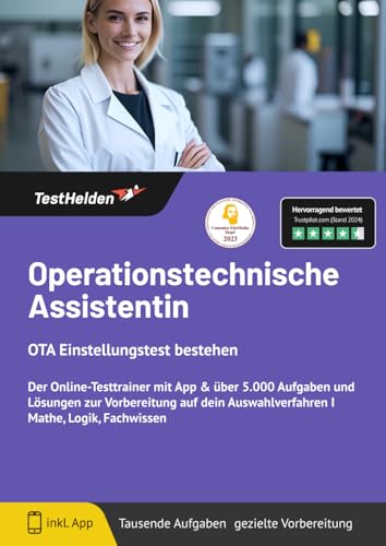 Operationstechnische Assistentin OTA Einstellungstest bestehen: Der Online-Testtrainer mit App & über 5.000 Aufgaben und Lösungen zur Vorbereitung auf dein Auswahlverfahren I Mathe, Logik, Fachwissen von eHEROES GmbH