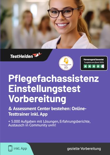 Pflegefachassistenz Einstellungstest Vorbereitung & Assessment Center bestehen: Online-Testtrainer inkl. App I + 5.000 Aufgaben mit Lösungen, Erfahrungsberichte, Austausch in Community uvm! Pflegefachassistenz Einstellungstest Vorbereitung & Assessment Center bestehen: Online-Testtrainer inkl. App I + 5.000 Aufgaben mit Lösungen, Erfahrungsberichte, Austausch in Community uvm! von eHEROES GmbH