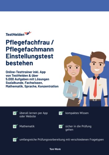 Pflegefachfrau / Pflegefachmann Einstellungstest bestehen: Online-Testtrainer inkl. App von TestHelden & über 5.000 Aufgaben mit Lösungen I Sozialkunde, Fachwissen, Mathematik, Sprache, Konzentration