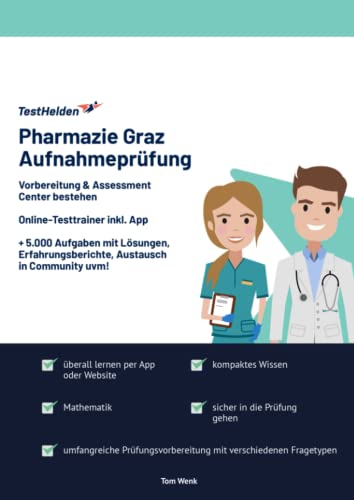 Pharmazie Graz Aufnahmeprüfung Vorbereitung & Assessment Center bestehen: Online-Testtrainer inkl. App I + 5.000 Aufgaben mit Lösungen, Erfahrungsberichte, Austausch in Community uvm! Pharmazie Graz Aufnahmeprüfung Vorbereitung & Assessment Center bestehen: Online-Testtrainer inkl. App I + 5.000 Aufgaben mit Lösungen, Erfahrungsberichte, Austausch in Community uvm!