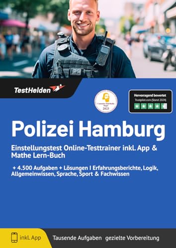 Polizei Hamburg Einstellungstest Online-Testtrainer inkl. App & Mathe Lern-Buch I + 4.500 Aufgaben + Lösungen I Erfahrungsberichte, Logik, Allgemeinwissen, Sprache, Sport & Fachwissen von eHeroes GmbH