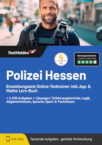 Polizei Hessen Einstellungstest Online-Testtrainer inkl. App & Mathe Lern-Buch I + 4.500 Aufgaben + Lösungen I Erfahrungsberichte, Logik, Allgemeinwissen, Sprache, Sport & Fachwissen von eHeroes GmbH