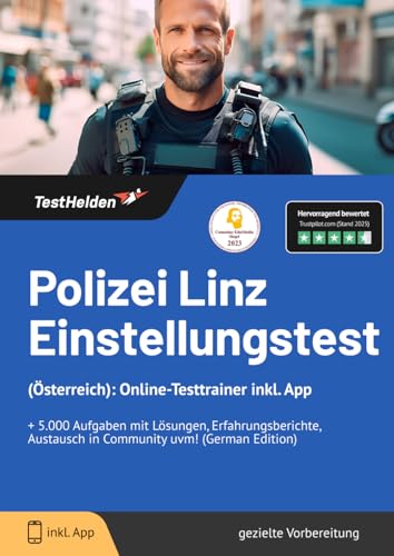 Polizei Linz Einstellungstest (Österreich): Online-Testtrainer inkl. App I + 5.000 Aufgaben mit Lösungen, Erfahrungsberichte, Austausch in Community uvm! von eHEROES GmbH