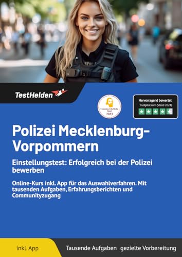 Polizei Mecklenburg-Vorpommern Einstellungstest: Erfolgreich bei der Polizei bewerben: Online-Kurs inkl. App für das Auswahlverfahren. Mit tausenden Aufgaben, Erfahrungsberichten und Communityzugang Polizei Mecklenburg-Vorpommern Einstellungstest: Erfolgreich bei der Polizei bewerben: Online-Kurs inkl. App für das Auswahlverfahren. Mit tausenden Aufgaben, Erfahrungsberichten und Communityzugang