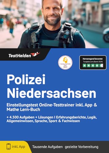 Polizei Niedersachsen Einstellungstest Online-Testtrainer inkl. App & Mathe Lern-Buch I + 4.500 Aufgaben + Lösungen I Erfahrungsberichte, Logik, Allgemeinwissen, Sprache, Sport & Fachwissen Polizei Niedersachsen Einstellungstest Online-Testtrainer inkl. App & Mathe Lern-Buch I + 4.500 Aufgaben + Lösungen I Erfahrungsberichte, Logik, Allgemeinwissen, Sprache, Sport & Fachwissen