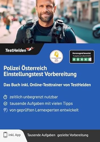 Polizei Österreich Einstellungstest Vorbereitung: Das Buch inkl. Online-Testtrainer von TestHelden Polizei Österreich Einstellungstest Vorbereitung: Das Buch inkl. Online-Testtrainer von TestHelden von TestHelden
