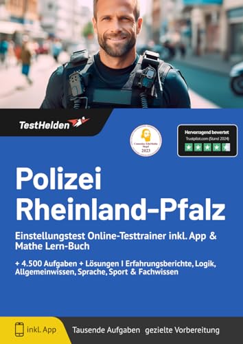 Polizei Rheinland Pfalz Einstellungstest Online-Testtrainer inkl. App & Mathe Lern-Buch I + 4.500 Aufgaben + Lösungen I Erfahrungsberichte, Logik, Allgemeinwissen, Sprache, Sport & Fachwissen Polizei Rheinland Pfalz Einstellungstest Online-Testtrainer inkl. App & Mathe Lern-Buch I + 4.500 Aufgaben + Lösungen I Erfahrungsberichte, Logik, Allgemeinwissen, Sprache, Sport & Fachwissen