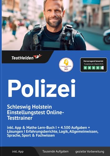 Polizei Schleswig Holstein Einstellungstest Online-Testtrainer inkl. App & Mathe Lern-Buch I + 4.500 Aufgaben + Lösungen I Erfahrungsberichte, Logik, Allgemeinwissen, Sprache, Sport & Fachwissen von eHEROES GmbH